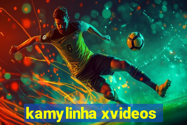 kamylinha xvideos