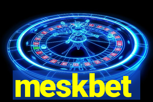 meskbet