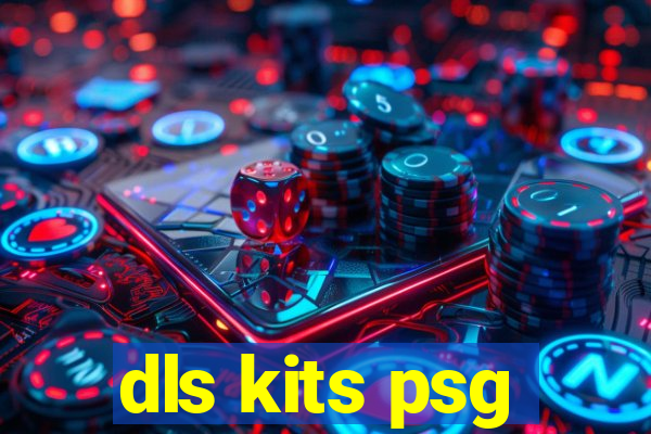 dls kits psg