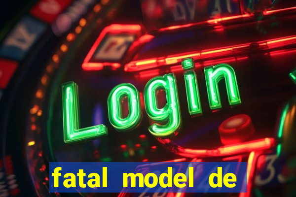 fatal model de porto alegre