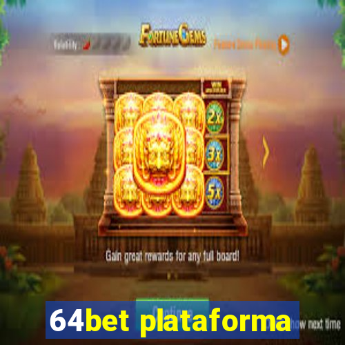 64bet plataforma