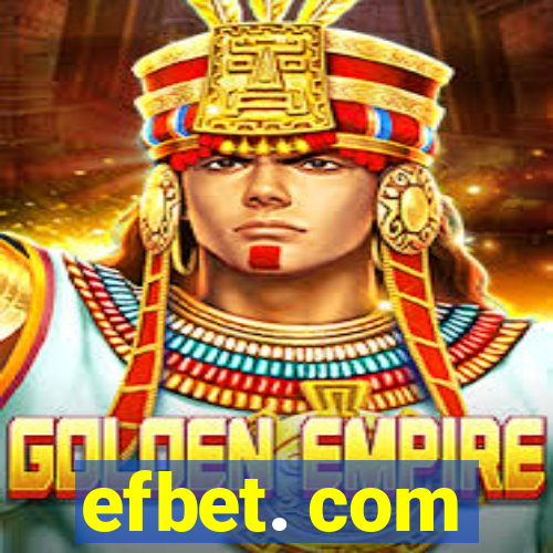 efbet. com