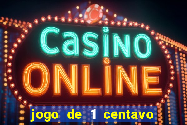 jogo de 1 centavo estrela bet