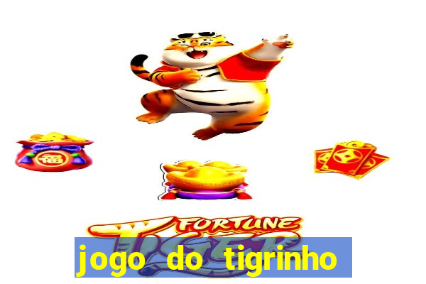 jogo do tigrinho da casa chinesa