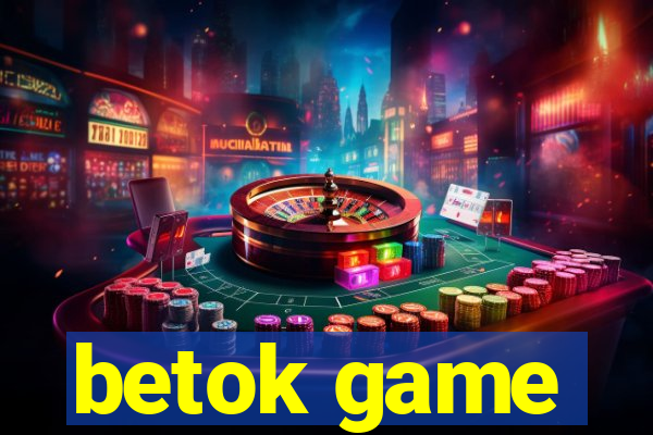 betok game