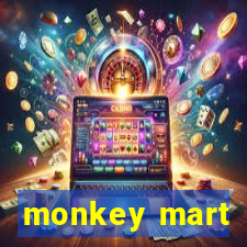 monkey mart