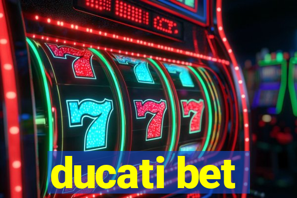 ducati bet