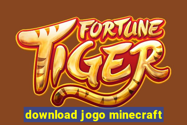 download jogo minecraft