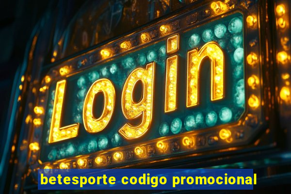 betesporte codigo promocional