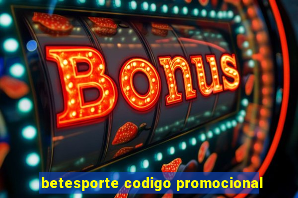 betesporte codigo promocional