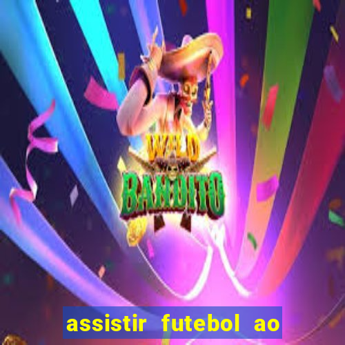 assistir futebol ao vivo rcm