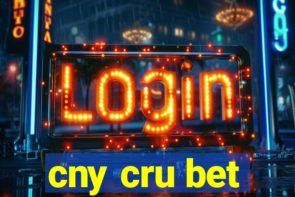 cny cru bet