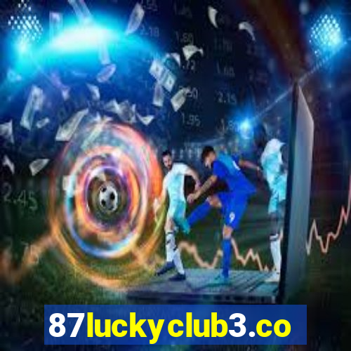 87luckyclub3.com