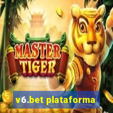 v6.bet plataforma