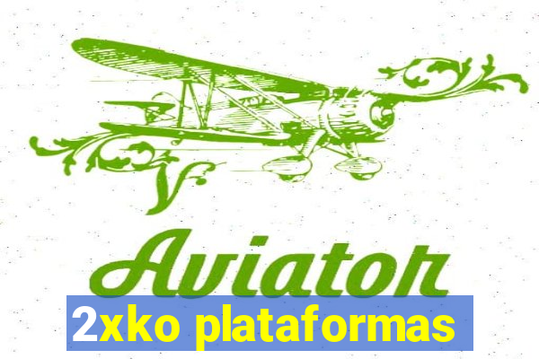 2xko plataformas