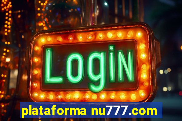 plataforma nu777.com