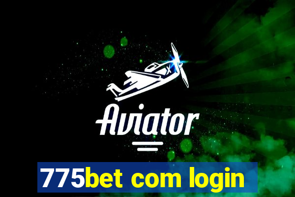 775bet com login