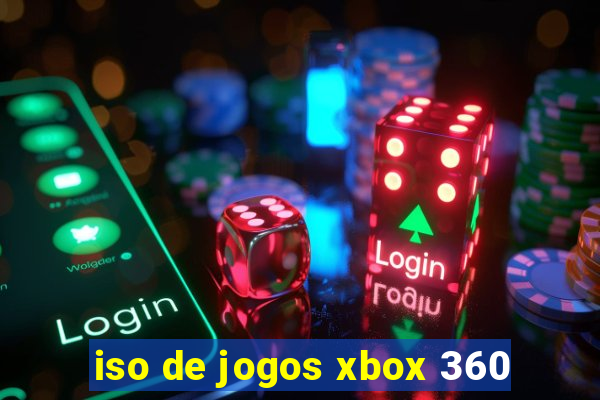 iso de jogos xbox 360