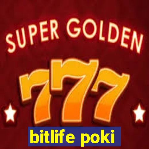 bitlife poki