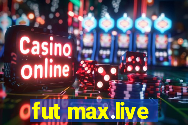 fut max.live