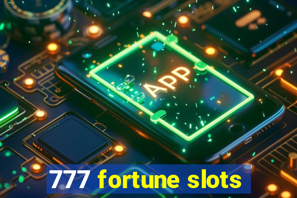 777 fortune slots