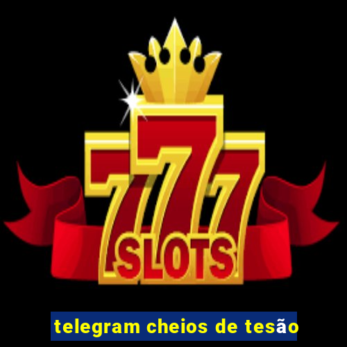 telegram cheios de tesão