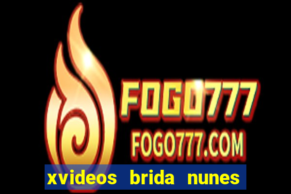 xvideos brida nunes e médico