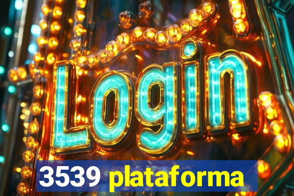 3539 plataforma