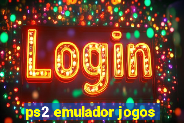 ps2 emulador jogos