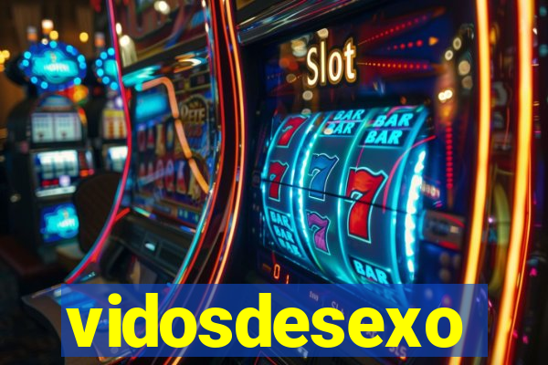 vidosdesexo