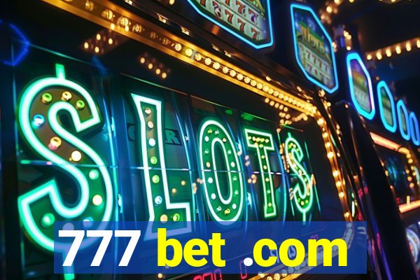 777 bet .com