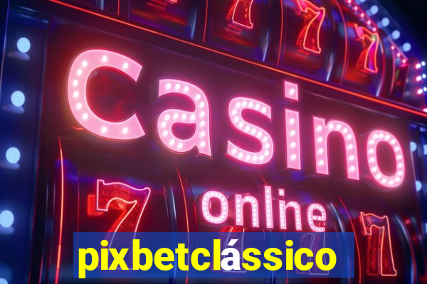 pixbetclássico