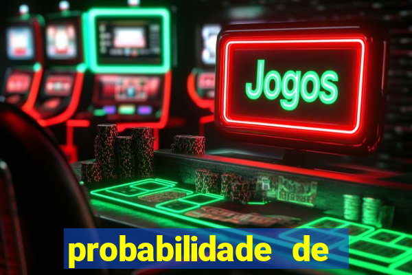 probabilidade de jogos de futebol