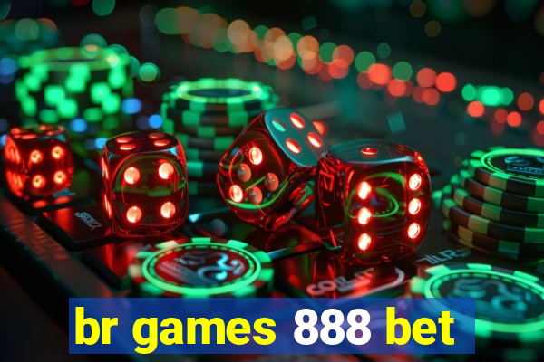 br games 888 bet