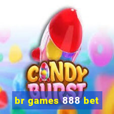 br games 888 bet