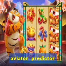 aviator predictor v4.0 apk download