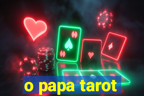 o papa tarot