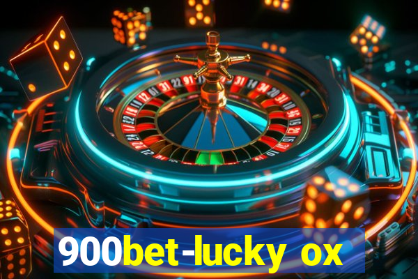 900bet-lucky ox