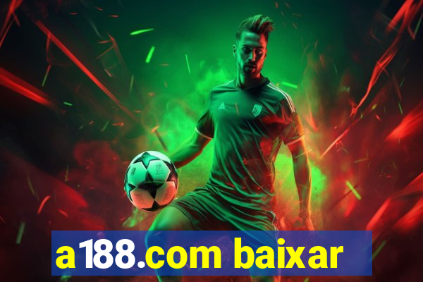 a188.com baixar