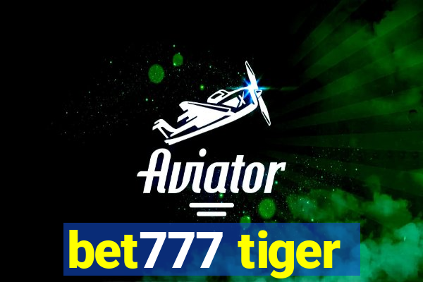 bet777 tiger