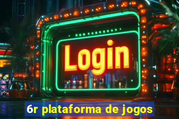 6r plataforma de jogos