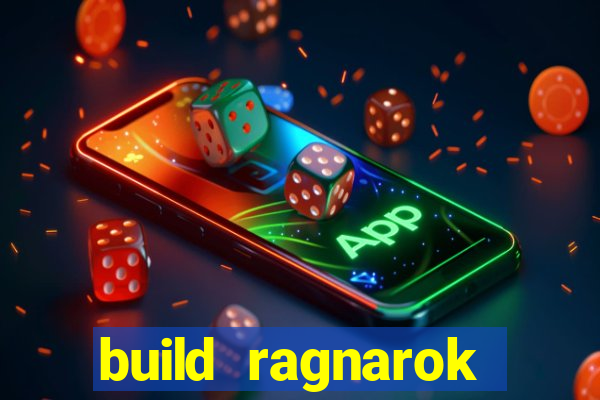 build ragnarok history reborn farm