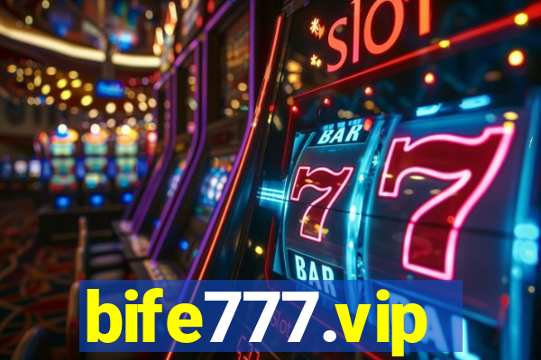 bife777.vip