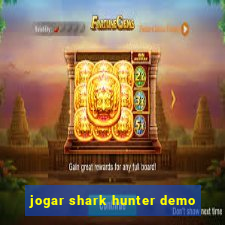 jogar shark hunter demo