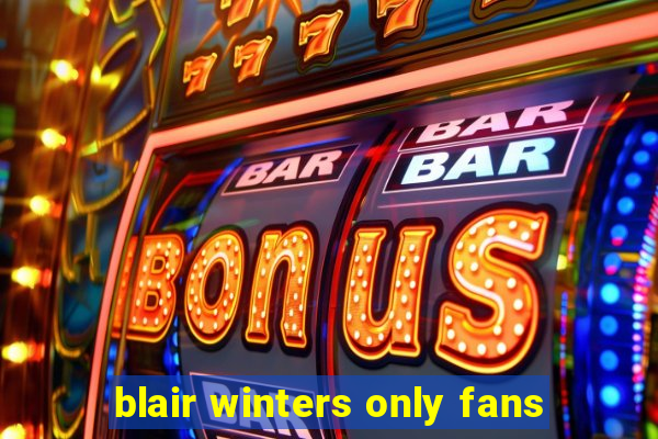 blair winters only fans