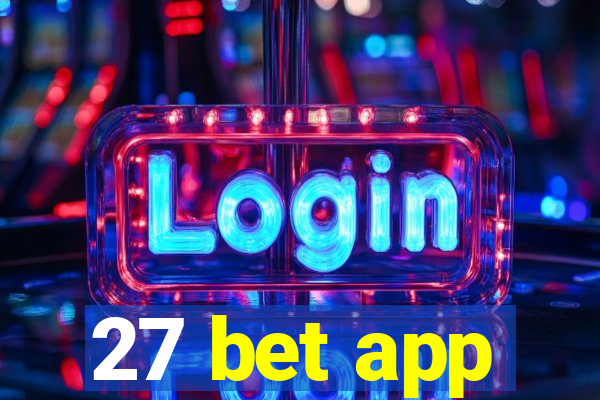 27 bet app