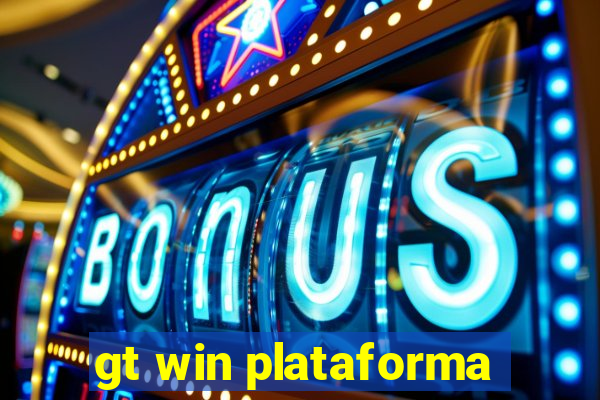 gt win plataforma