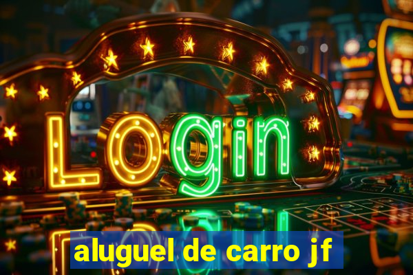 aluguel de carro jf