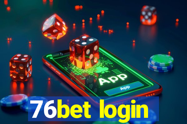 76bet login