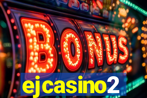 ejcasino2